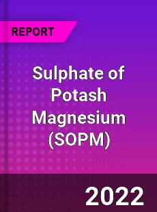 Global Sulphate of Potash Magnesium Industry