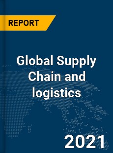 Global Supply Chain and logistics Market