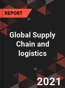 Global Supply Chain and logistics Market