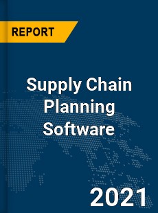 Global Supply Chain Planning Software Market