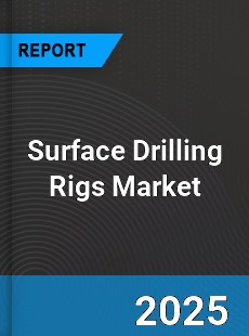 Global Surface Drilling Rigs Market