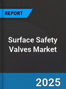 Global Surface Safety Valves Market