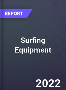 Global Surfing Equipment Market