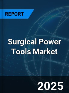 Global Surgical Power Tools Market
