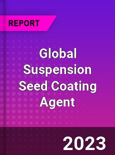 Global Suspension Seed Coating Agent Industry