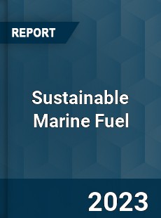 Global Sustainable Marine Fuel Market
