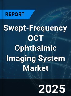 Global Swept Frequency OCT Ophthalmic Imaging System Outlook