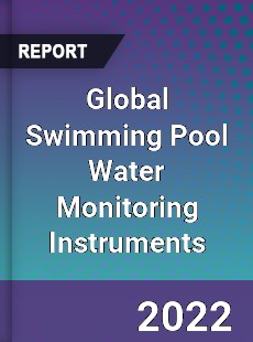 Global Swimming Pool Water Monitoring Instruments Market