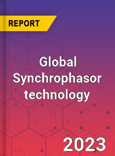Global Synchrophasor technology Industry