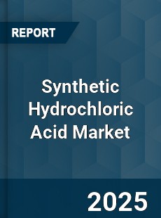 Global Synthetic Hydrochloric Acid Market