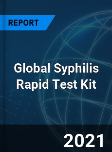 Global Syphilis Rapid Test Kit Market