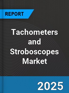 Global Tachometers and Stroboscopes Market