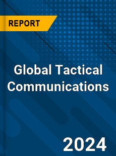 Global Tactical Communications Market