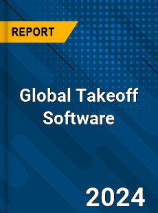 Global Takeoff Software Market