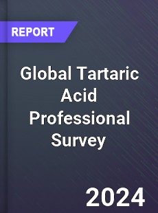 Global Tartaric Acid Professional Survey Report