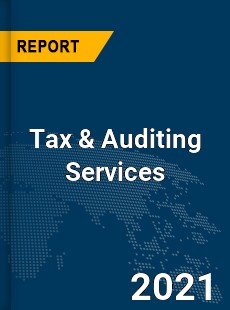 Global Tax & Auditing Services Market