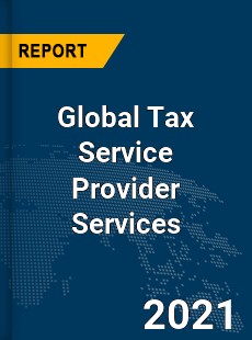 Global Tax Service Provider Services Market