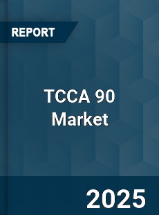 Global TCCA 90 Market