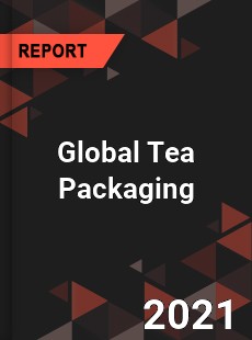 Global Tea Packaging Market