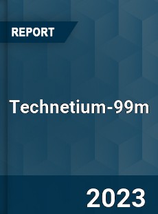 Global Technetium 99m Market