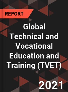 Global Technical and Vocational Education and Training Market