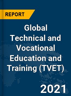 Global Technical and Vocational Education and Training Market