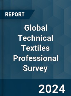 Global Technical Textiles Professional Survey Report