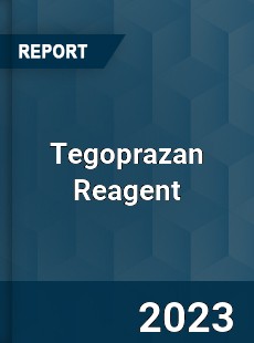 Global Tegoprazan Reagent Market