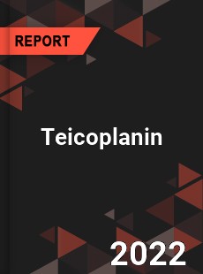 Global Teicoplanin Market