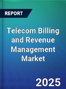 Global Telecom Billing and Revenue Management Market