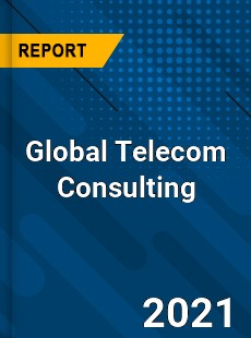 Global Telecom Consulting Market