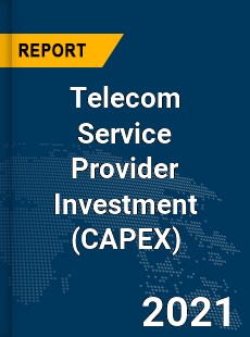 Global Telecom Service Provider Investment Market