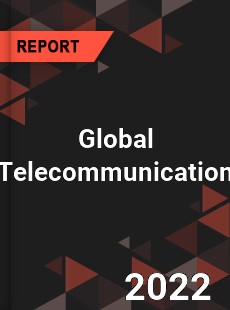 Global Telecommunication Market