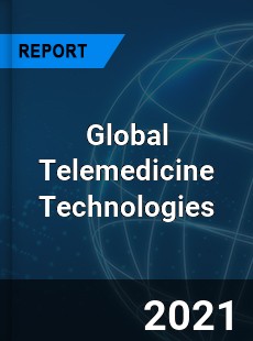 Global Telemedicine Technologies Industry