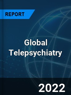 Global Telepsychiatry Market