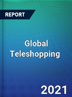 Global Teleshopping Market