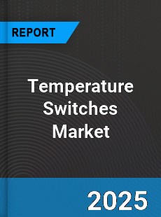 Global Temperature Switches Market