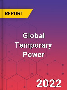 Global Temporary Power Market