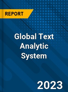 Global Text Analytic System Industry