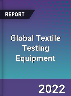 Global Textile Testing Equipment Market