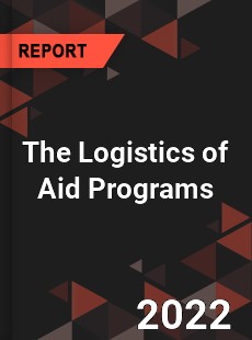 Global The Logistics of Aid Programs Industry