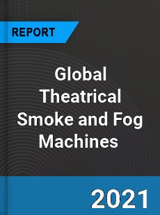 Global Theatrical Smoke and Fog Machines Market