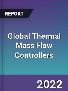 Global Thermal Mass Flow Controllers Market