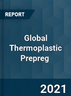 Global Thermoplastic Prepreg Market