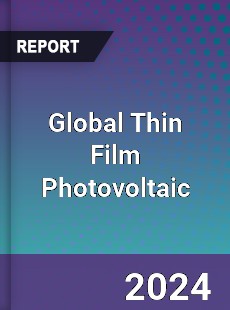 Global Thin Film Photovoltaic Market
