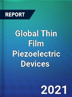 Global Thin Film Piezoelectric Devices Market