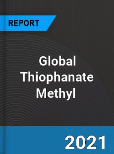 Global Thiophanate Methyl Market