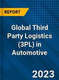 Global Third Party Logistics in Automotive Industry