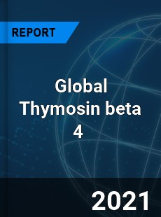 Global Thymosin beta 4 Market