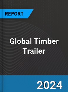 Global Timber Trailer Outlook